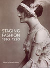 Staging Fashion 1880 - 1920